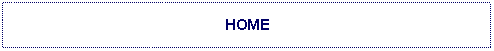 Text Box: HOME