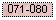 Text Box: 071-080