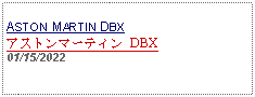 Text Box: ASTON MARTIN DBXアストンマーティン DBX 01/15/2022