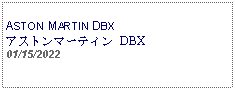 Text Box: ASTON MARTIN DBXアストンマーティン DBX 01/15/2022