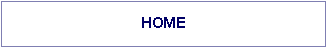 Text Box: HOME