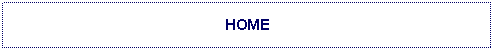 Text Box: HOME