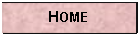 Text Box: HOME