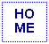 Text Box: HOME