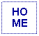 Text Box: HOME