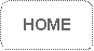 Rounded Rectangle: HOME