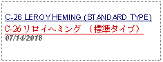 Text Box: C-26 LEROY HEMING (STANDARD TYPE)C-26 リロイヘミング （標準タイプ） 07/14/2018