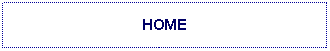 Text Box: HOME