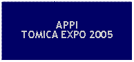 Text Box: APPITOMICA EXPO 2005