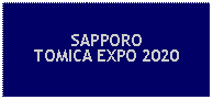 Text Box: SAPPOROTOMICA EXPO 2020