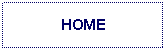 Text Box: HOME