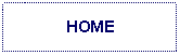 Text Box: HOME