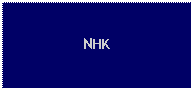 Text Box: NHK