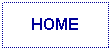 Text Box: HOME