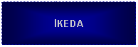 Text Box: IKEDA