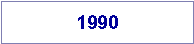 Text Box: 1990