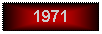 Text Box: 1971