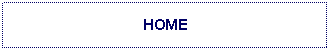 Text Box: HOME
