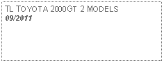 Text Box: TL TOYOTA 2000GT 2 MODELS 09/2011