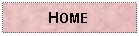 Text Box: HOME