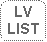 Rounded Rectangle: LV LIST