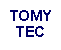 Text Box: TOMYTEC