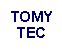 Text Box: TOMYTEC