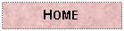 Text Box: HOME