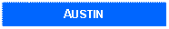 Text Box: AUSTIN