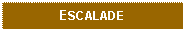 Text Box: ESCALADE