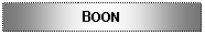 Text Box: BOON