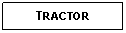 Text Box: TRACTOR