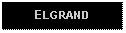 Text Box: ELGRAND