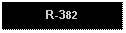 Text Box: R-382