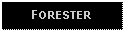 Text Box: FORESTER