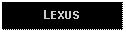 Text Box: LEXUS