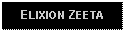 Text Box: ELIXION ZEETA