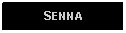 Text Box: SENNA