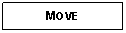 Text Box: MOVE