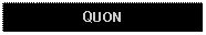 Text Box: QUON