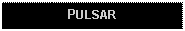 Text Box: PULSAR