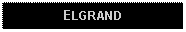 Text Box: ELGRAND