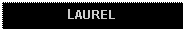 Text Box: LAUREL