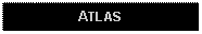 Text Box: ATLAS