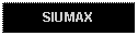 Text Box: SIUMAX