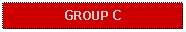 Text Box: GROUP C