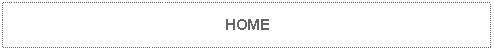 Text Box: HOME