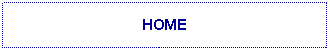 Text Box: HOME