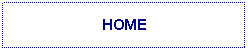 Text Box: HOME