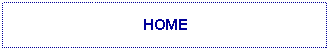 Text Box: HOME